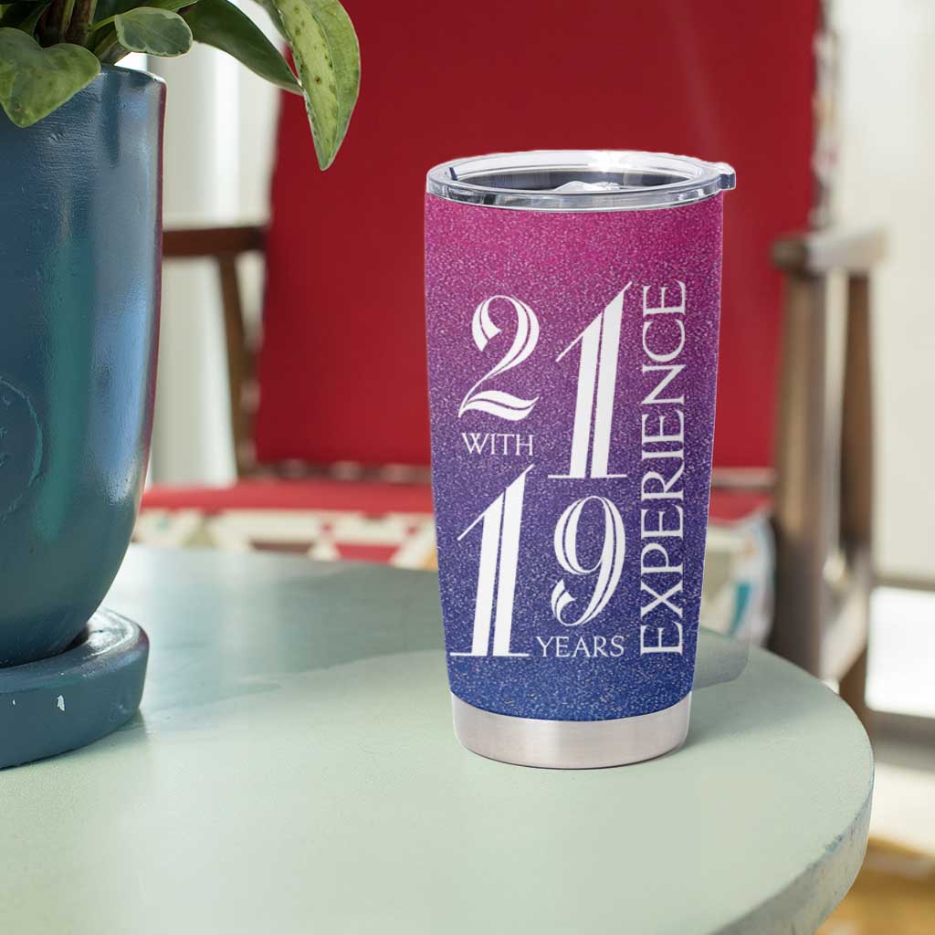 Funny Birthday Gifts Tumbler Cup 21 With 19 Years Experience - Wonder Print Shop