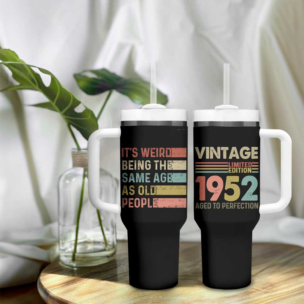 Funny Birthday Gifts Tumbler With Handle Weird Being The Same Age As Old People Retro - Wonder Print Shop