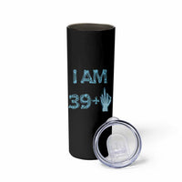 Funny Birthday Gifts Skinny Tumbler I Am 39 Plus One Middle Finger Xray Skeleton - Wonder Print Shop