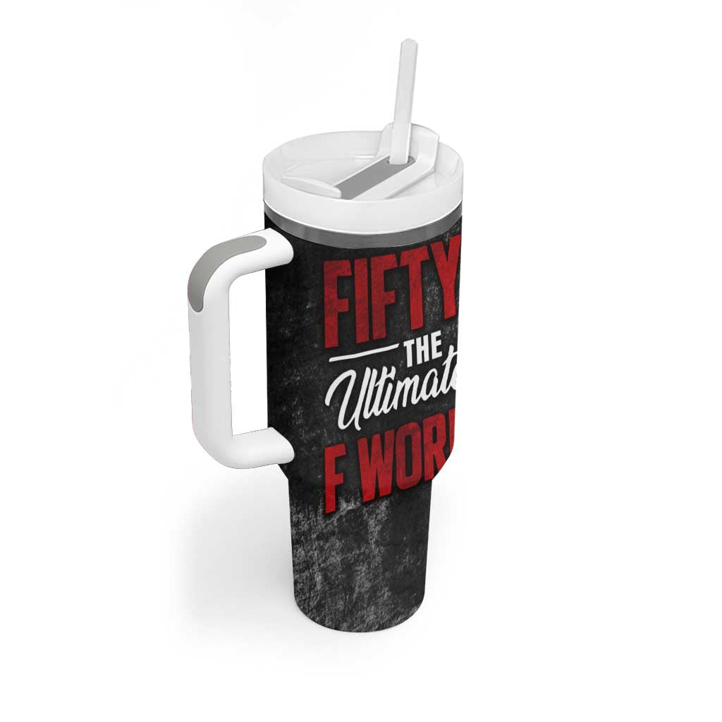50th Birthday Gift Tumbler With Handle Fifty The Ultimate F World - Wonder Print Shop
