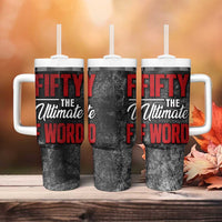 50th Birthday Gift Tumbler With Handle Fifty The Ultimate F World - Wonder Print Shop