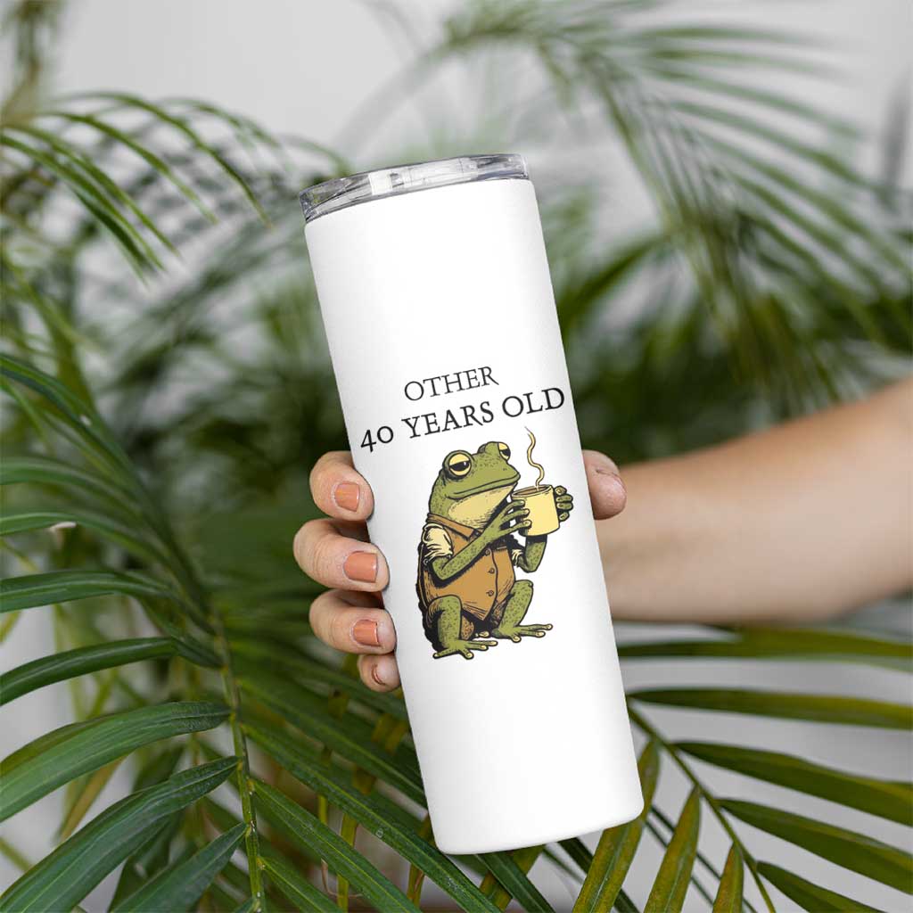 40th Birthday Gifts for Women Skinny Tumbler Funny Frog Other And You - Wonder Print Shop