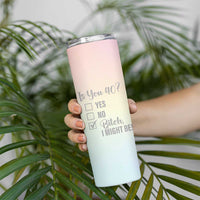 40th Birthday Gifts for Women Skinny Tumbler Is You 40? Bitch I Might Be - Wonder Print Shop