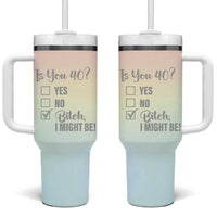 40th Birthday Gifts for Women Tumbler With Handle Is You 40? Bitch I Might Be - Wonder Print Shop