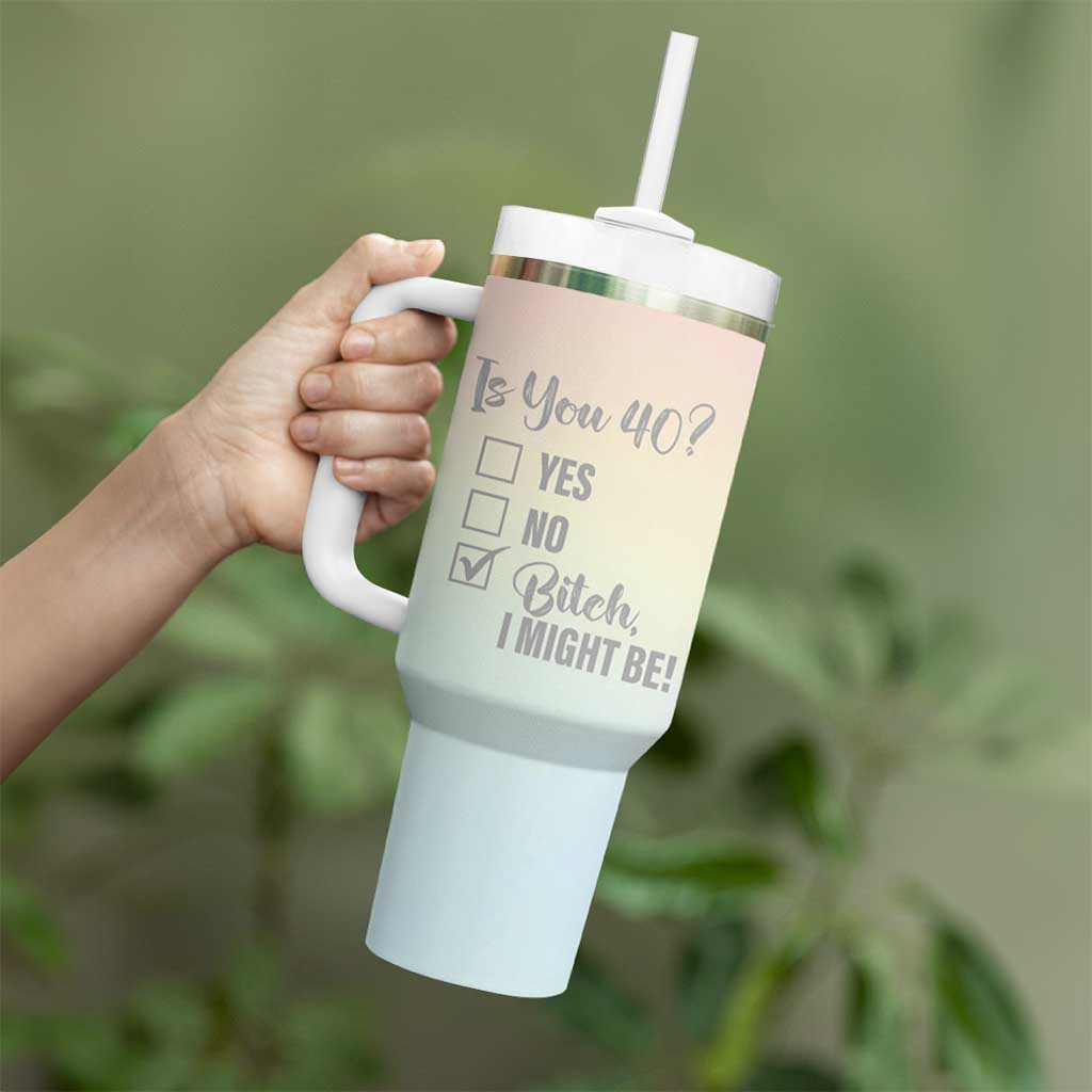 40th Birthday Gifts for Women Tumbler With Handle Is You 40? Bitch I Might Be - Wonder Print Shop