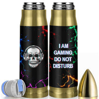 Gifts For Gamer Bullet Tumbler I Am Gaming Do Not Disturb