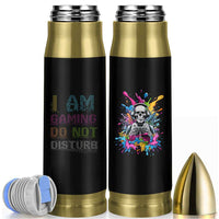 Funny Gamer Bullet Tumbler I Am Gaming Do Not Disturb