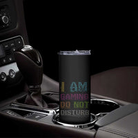 Funny Gamer Skinny Tumbler I Am Gaming Do Not Disturb - Wonder Print Shop