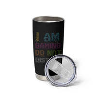 Funny Gamer Tumbler Cup I Am Gaming Do Not Disturb - Wonder Print Shop