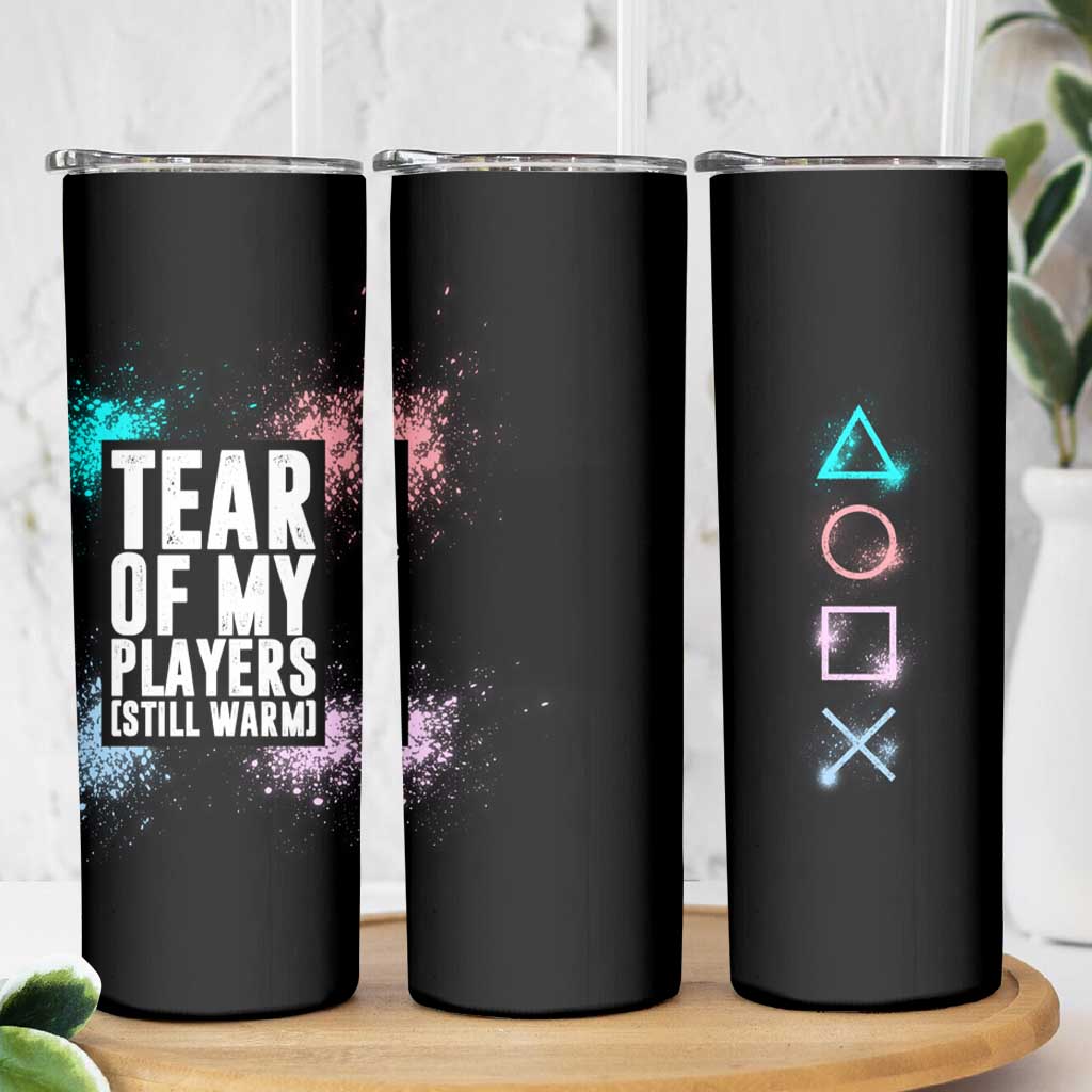 Funny Gamer Skinny Tumbler Tears Of My Players Gaming Teenage Boys Men - Wonder Print Shop
