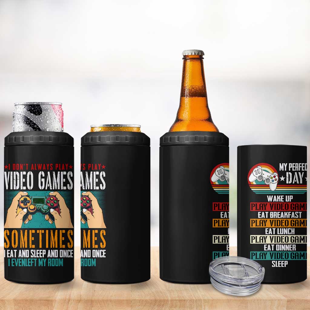 Funny Gamer 4 in 1 Can Cooler Tumbler I Don't Always Play VIdeo Games Retro Gaming - Wonder Print Shop