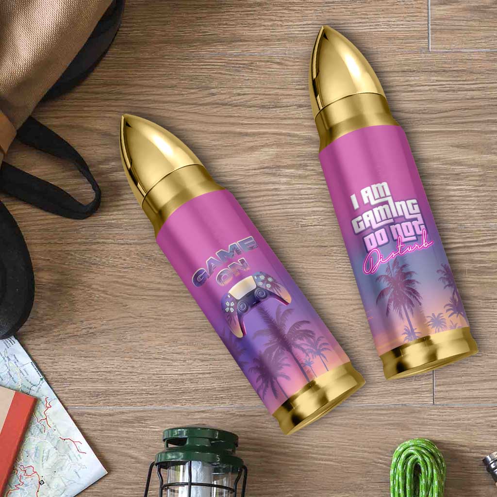 Funny Gamer Bullet Tumbler I Am Gaming Do Not Disturb Game On