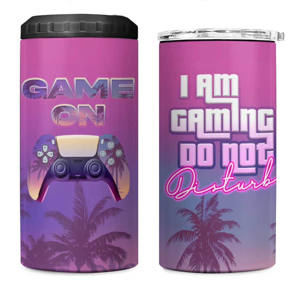 Funny Gamer 4 in 1 Can Cooler Tumbler I Am Gaming Do Not Disturb Game On - Wonder Print Shop