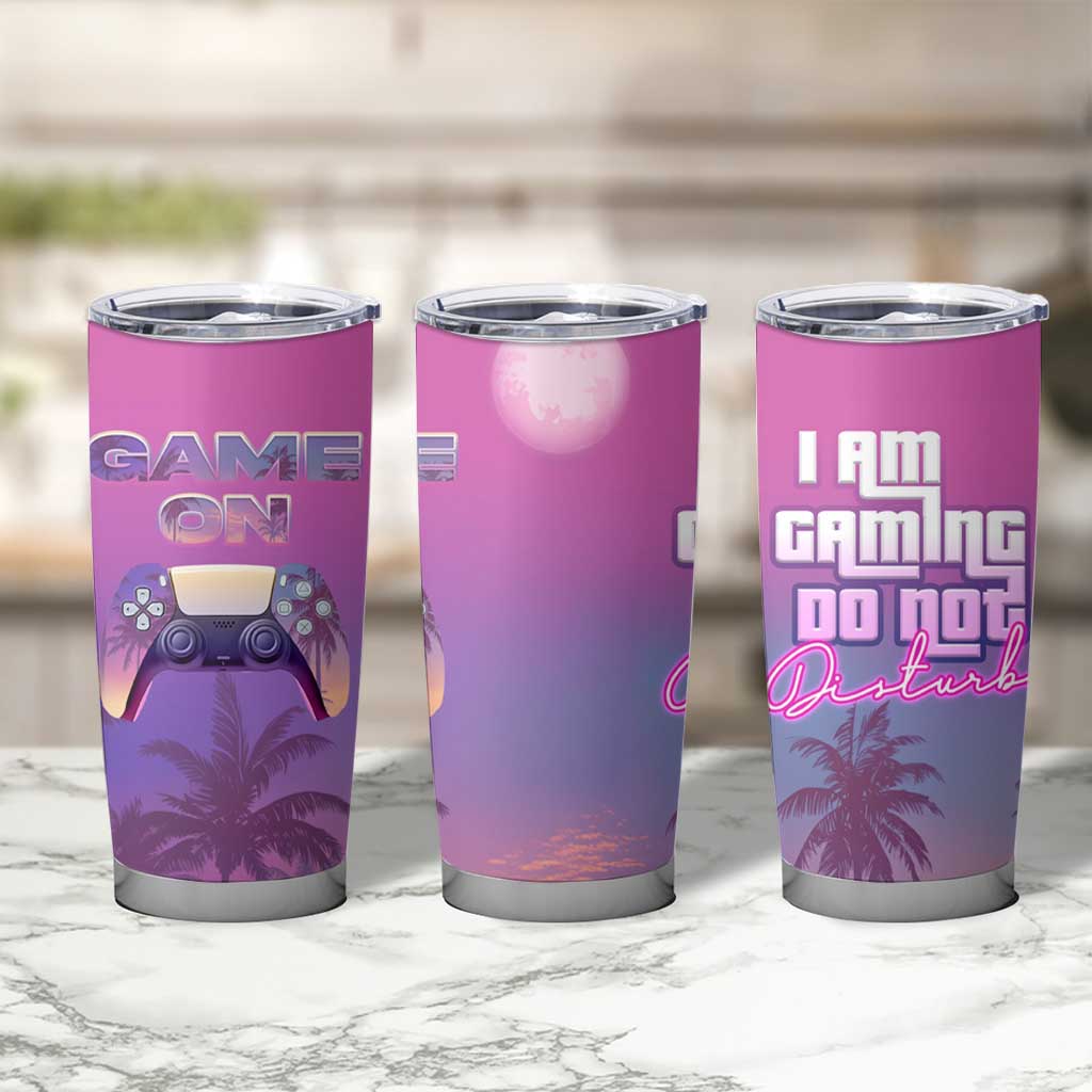 Funny Gamer Tumbler Cup I Am Gaming Do Not Disturb Game On - Wonder Print Shop