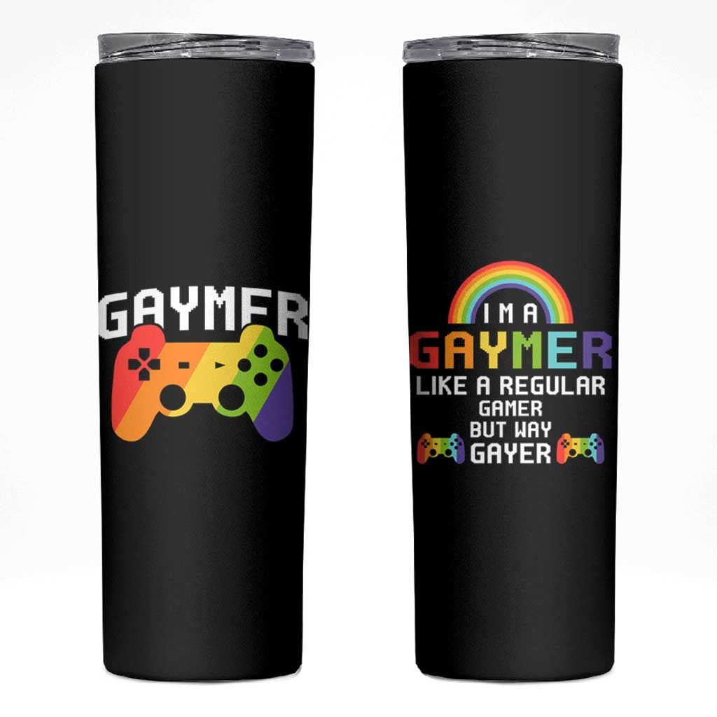 Funny LGBT Gay Gamer Skinny Tumbler Gaymer Like A Regular Gamer But Way Gayer - Wonder Print Shop