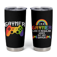 Funny LGBT Gay Gamer Tumbler Cup Gaymer Like A Regular Gamer But Way Gayer - Wonder Print Shop