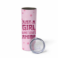 Anime Lover Gifts for Girls Skinny Tumbler Just A Girl Who Loves Anime - Wonder Print Shop