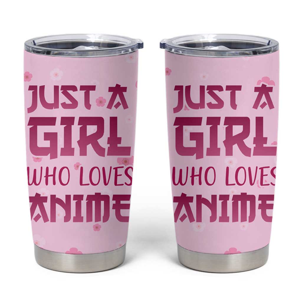 Anime Lover Gifts for Girls Tumbler Cup Just A Girl Who Loves Anime - Wonder Print Shop