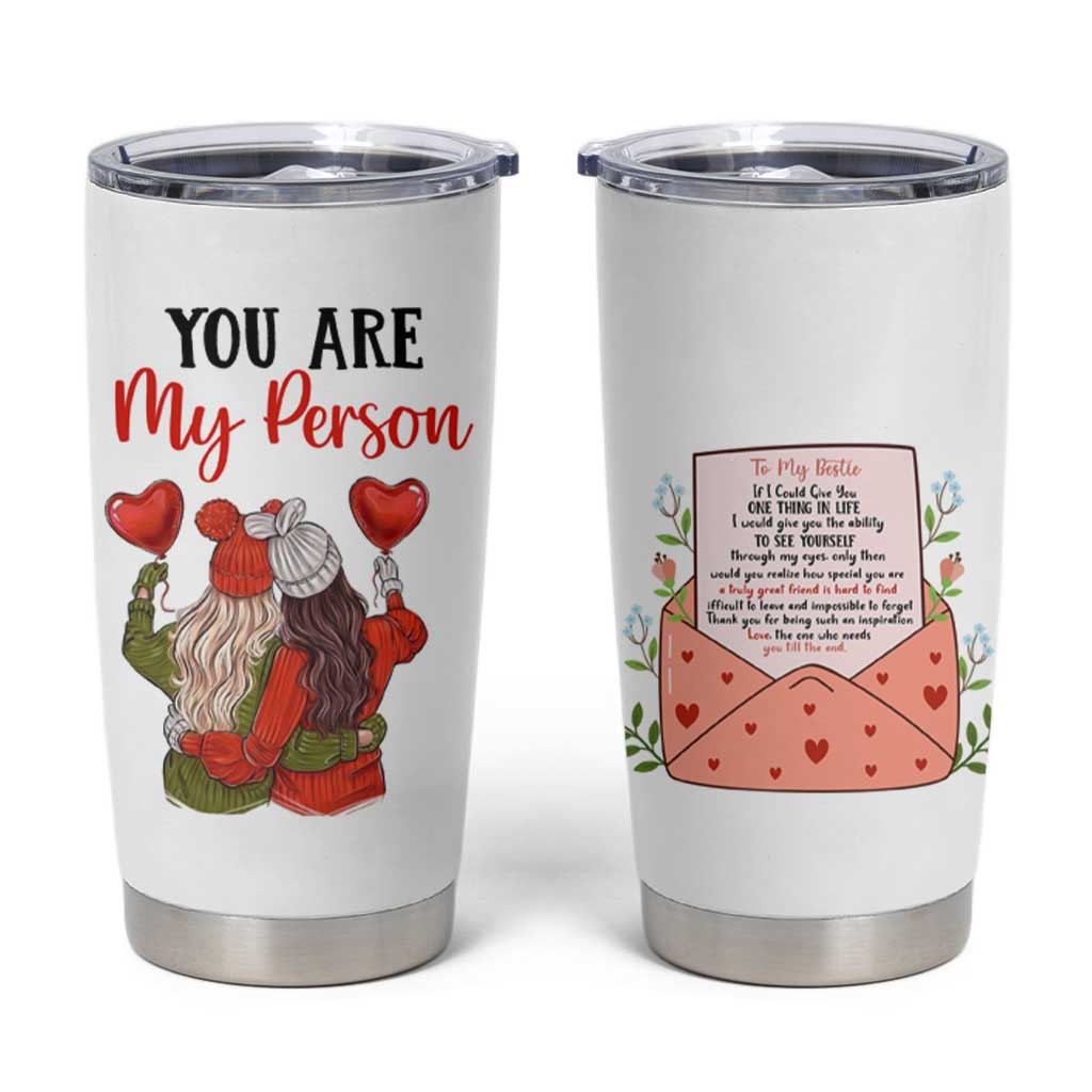 Gifts for Best Friends Tumbler Cup You Are My Person - Wonder Print Shop