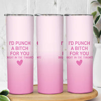 Funny Gifts for Friends Skinny Tumbler I'd Punch A Bitch For You - Wonder Print Shop