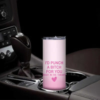 Funny Gifts for Friends Skinny Tumbler I'd Punch A Bitch For You - Wonder Print Shop