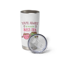 Funny Gift for Coworker Tumbler Cup You'll Always Be My Work Best-Tea - Wonder Print Shop