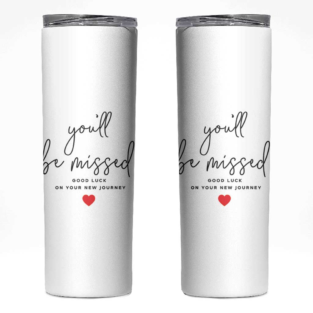 Farewell Gift for Coworker Skinny Tumbler You'll Be Mised Good Luck - Wonder Print Shop