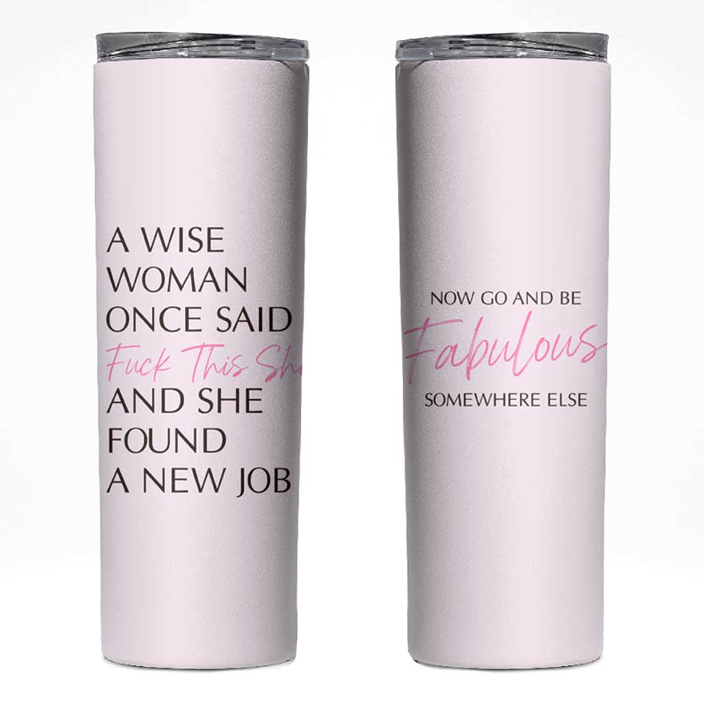 Funny Farewell Gift for Coworker Skinny Tumbler New Job Congrats Now Go And Be Fabulous - Wonder Print Shop
