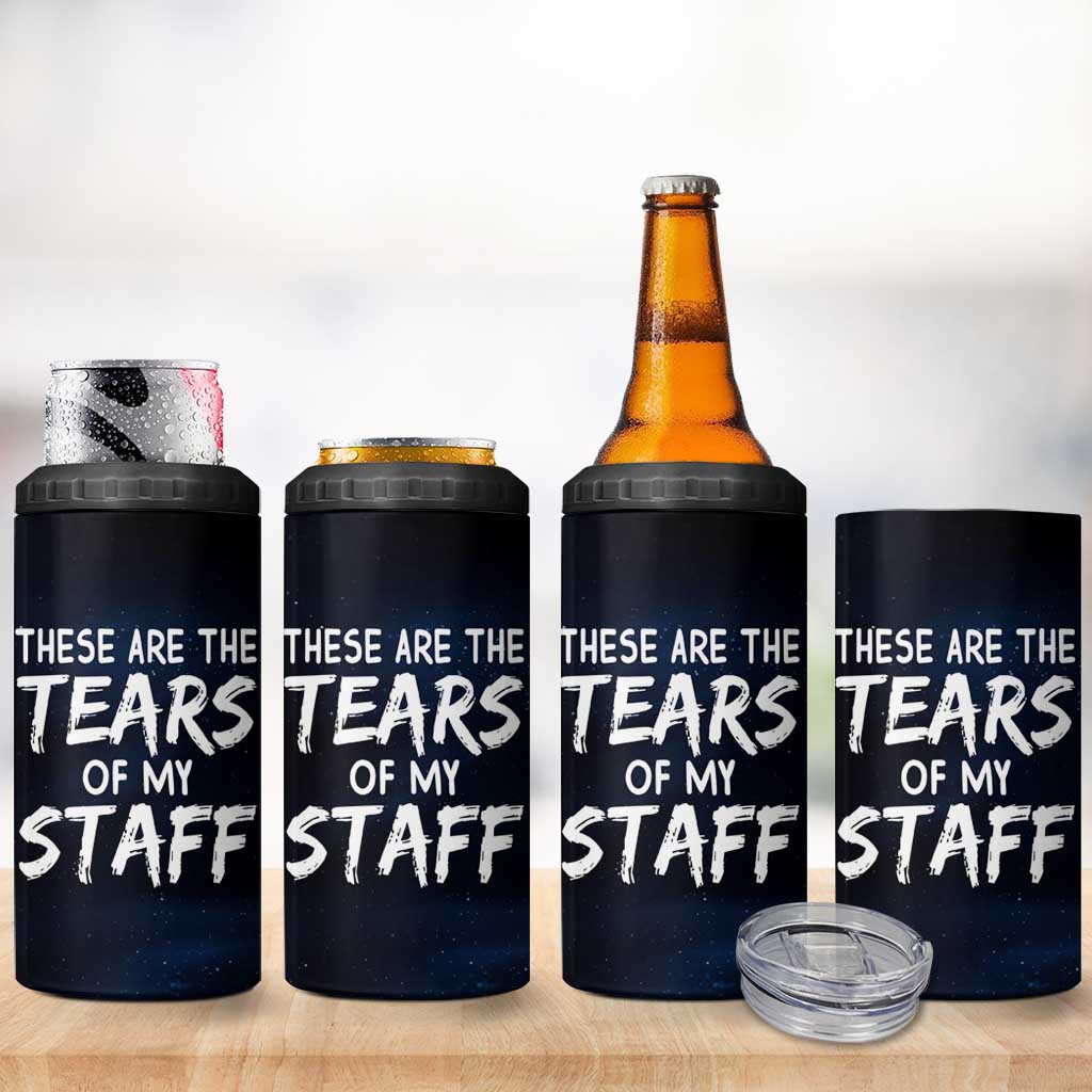 Funny Boss 4 in 1 Can Cooler Tumbler These Are The Tears Of My Staff - Wonder Print Shop