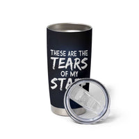 Funny Boss Tumbler Cup These Are The Tears Of My Staff - Wonder Print Shop