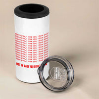 Valentines Day Gifts 4 in 1 Can Cooler Tumbler In Case You Didn't Know