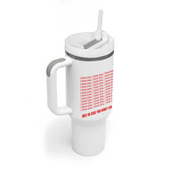 Valentines Day Gifts Tumbler With Handle In Case You Didn't Know