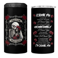 Romantic Gift for Valentine 4 in 1 Can Cooler Tumbler I Choose You Love You Forever And Always
