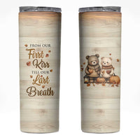 Romantic Gift for Couple Skinny Tumbler From Our First Kiss Till Our Last Breath Valentine Anniversary