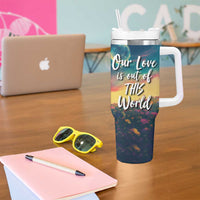 Romantic Gift for Couple Tumbler With Handle Our Love Is Out Of This World