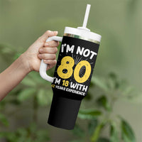 Funny 80th Birthday Tumbler With Handle I'm Not 80 I'm In 18 With 62 Years Experience - Wonder Print Shop