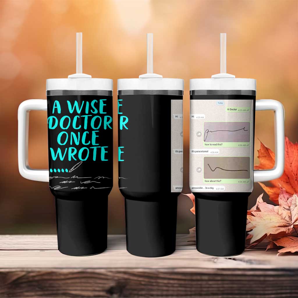 Doctor Gifts Tumbler With Handle A Wise Doctor Once Wrote Funny Thank You Gift