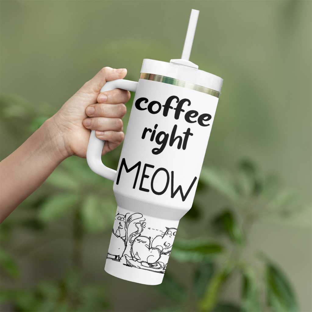 Funny Cat Coffee Tumbler With Handle Coffee Right Meow! Gifts For Kitty Lovers - Wonder Print Shop