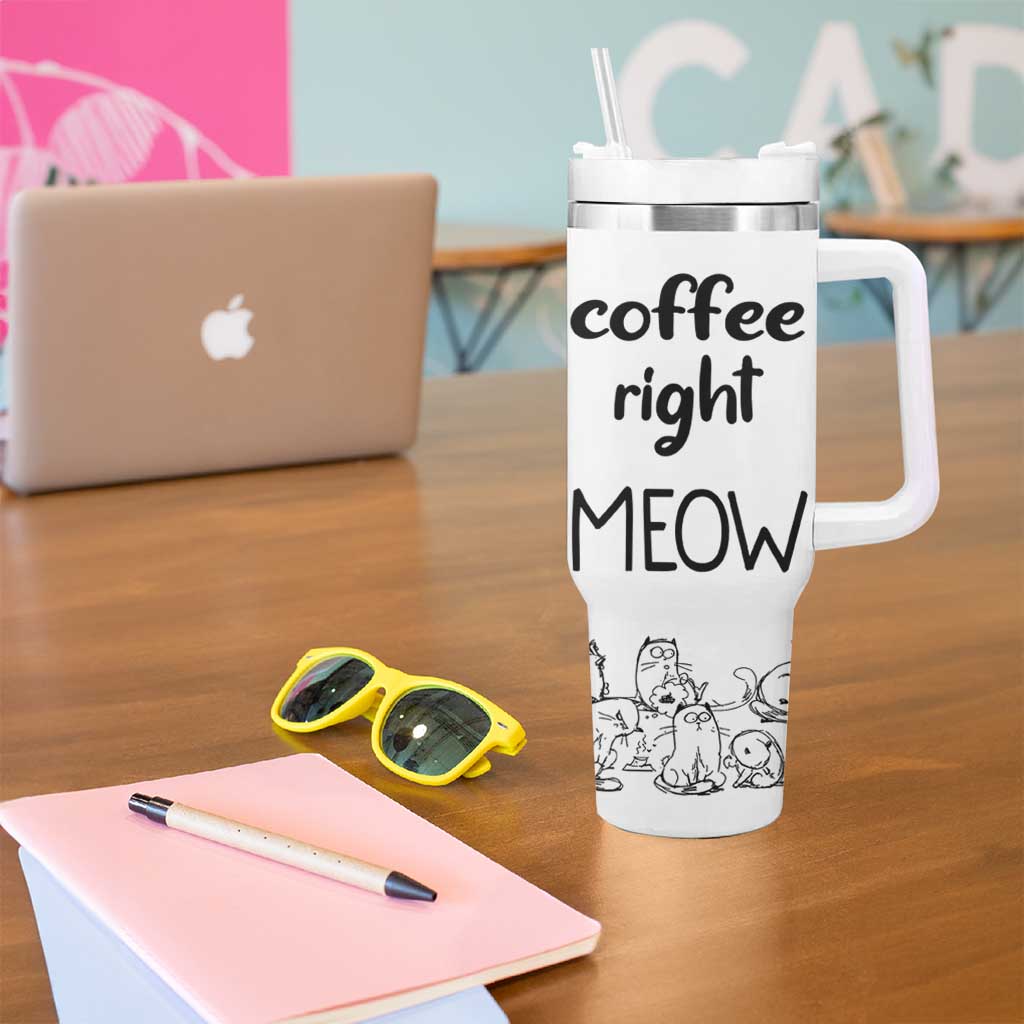 Funny Cat Coffee Tumbler With Handle Coffee Right Meow! Gifts For Kitty Lovers - Wonder Print Shop
