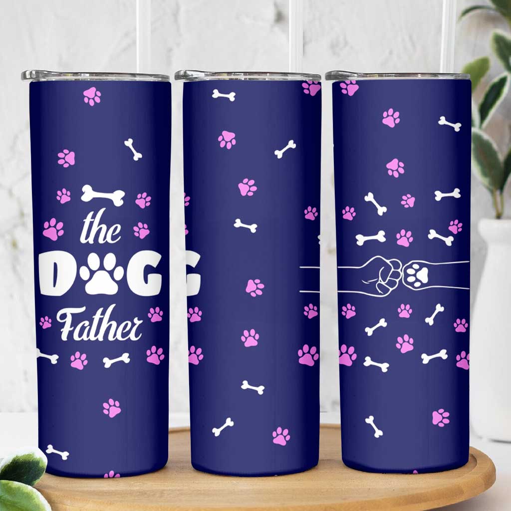 Dog Dad Skinny Tumbler The Dog Father Gifts For Dogs Lovers - Wonder Print Shop