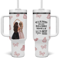 Bestie Tumbler With Handle We'll Be Friends Until We're Old And Senile Then We'll Be New Best Friends - Wonder Print Shop