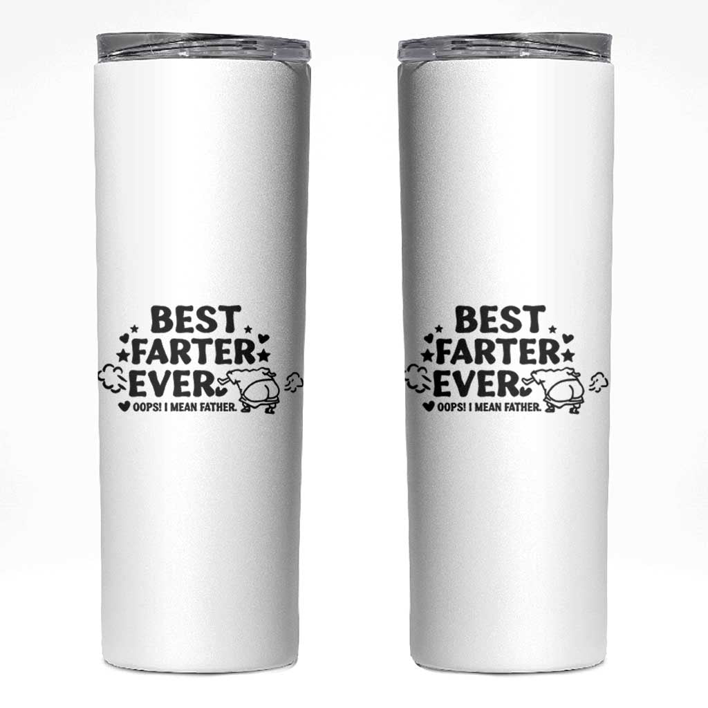 World's Best Farter I Mean Father Skinny Tumbler Funny Best Dad Father's Day