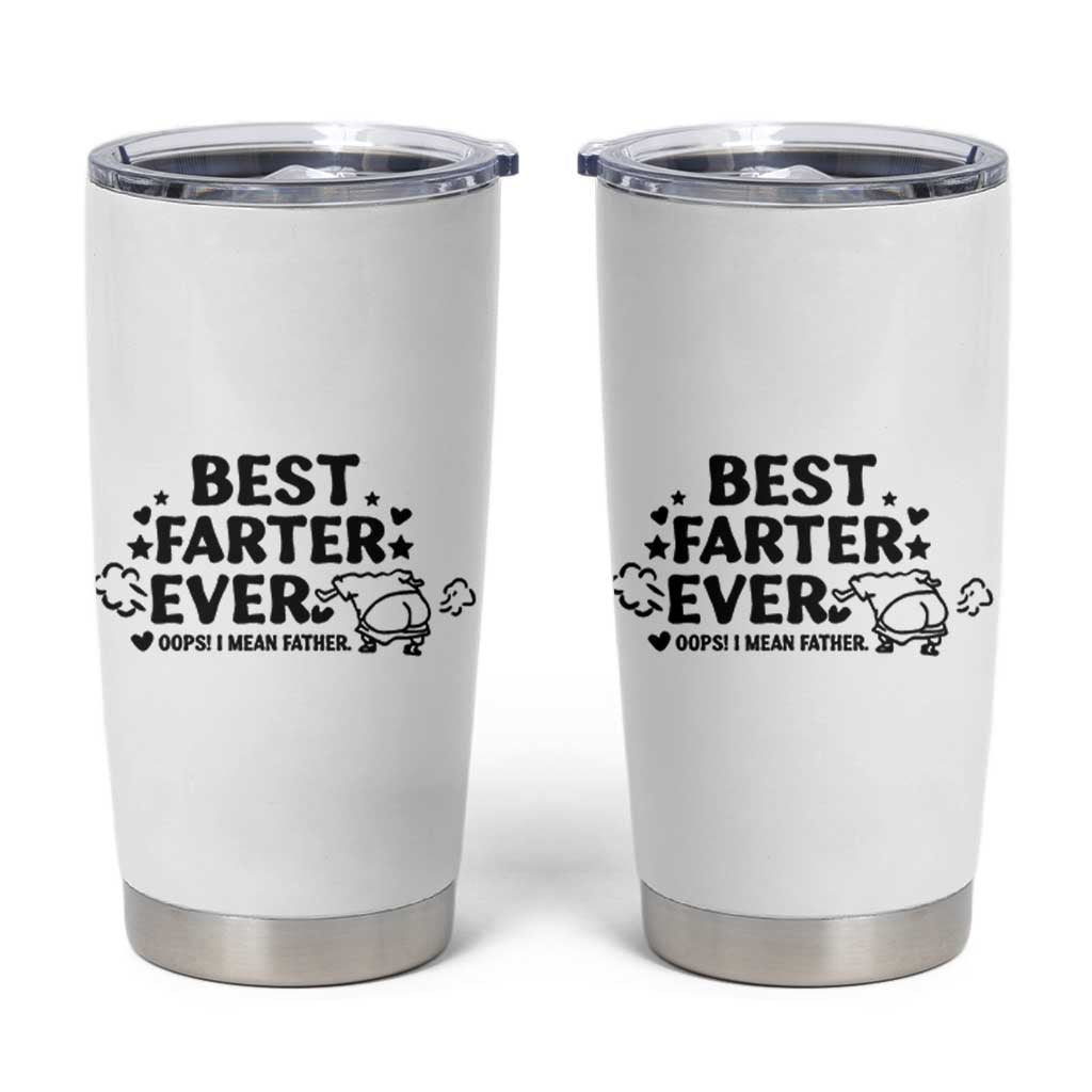 World's Best Farter I Mean Father Tumbler Cup Funny Best Dad Father's Day
