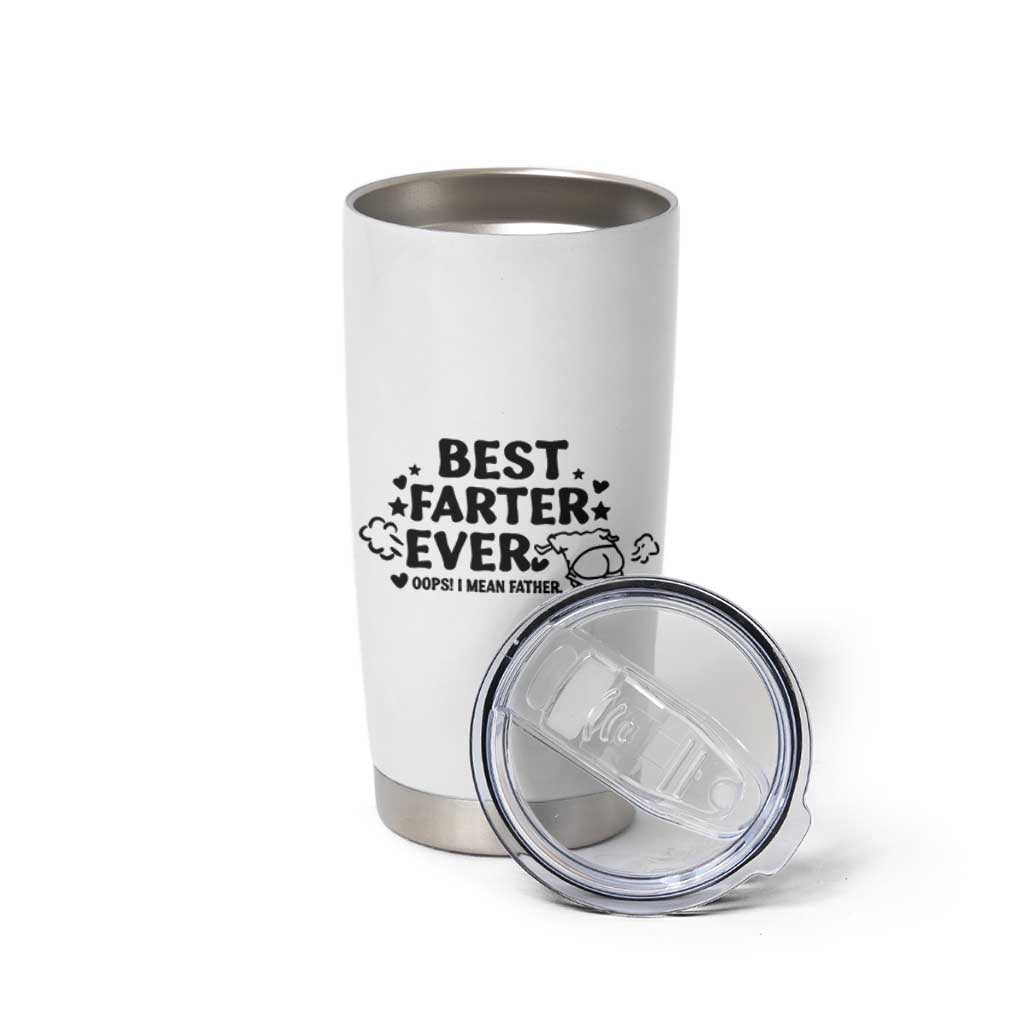 World's Best Farter I Mean Father Tumbler Cup Funny Best Dad Father's Day