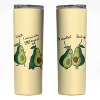 Funny Vegan Avocado Skinny Tumbler You're The Good Kind Of Fat - Wonder Print Shop