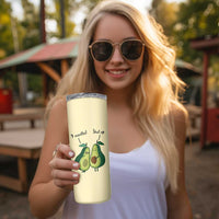 Funny Vegan Avocado Skinny Tumbler You're The Good Kind Of Fat - Wonder Print Shop