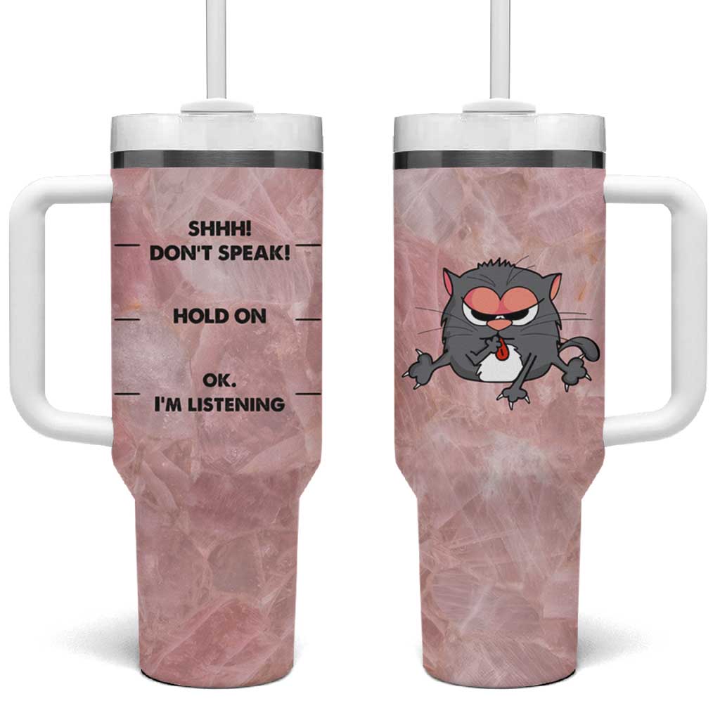Funny Cat Tumbler With Handle Shhh Don't Speak Hold on Ok I'm Listening Cat Lover Gifts - Wonder Print Shop