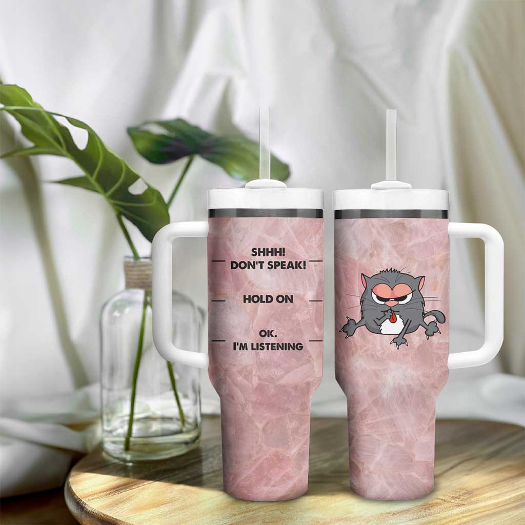 Funny Cat Tumbler With Handle Shhh Don't Speak Hold on Ok I'm Listening Cat Lover Gifts - Wonder Print Shop