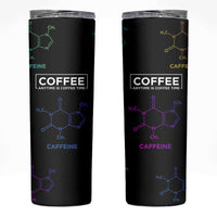 Chemistry Coffee Skinny Tumbler Caffeine Science Chemistry Teacher Gift