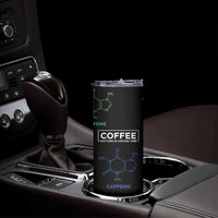 Chemistry Coffee Skinny Tumbler Caffeine Science Chemistry Teacher Gift